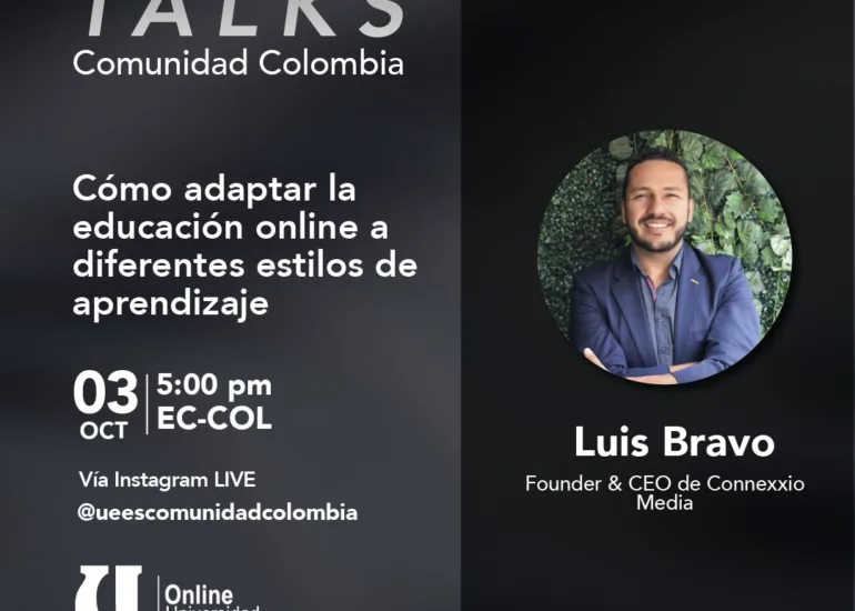 Descubre cómo adaptar la educación online a diferentes estilos de aprendizaje. Luis Alberto Bravo Caballero, CEO de Connexxio Media, lo discutirá en una entrevista en vivo.