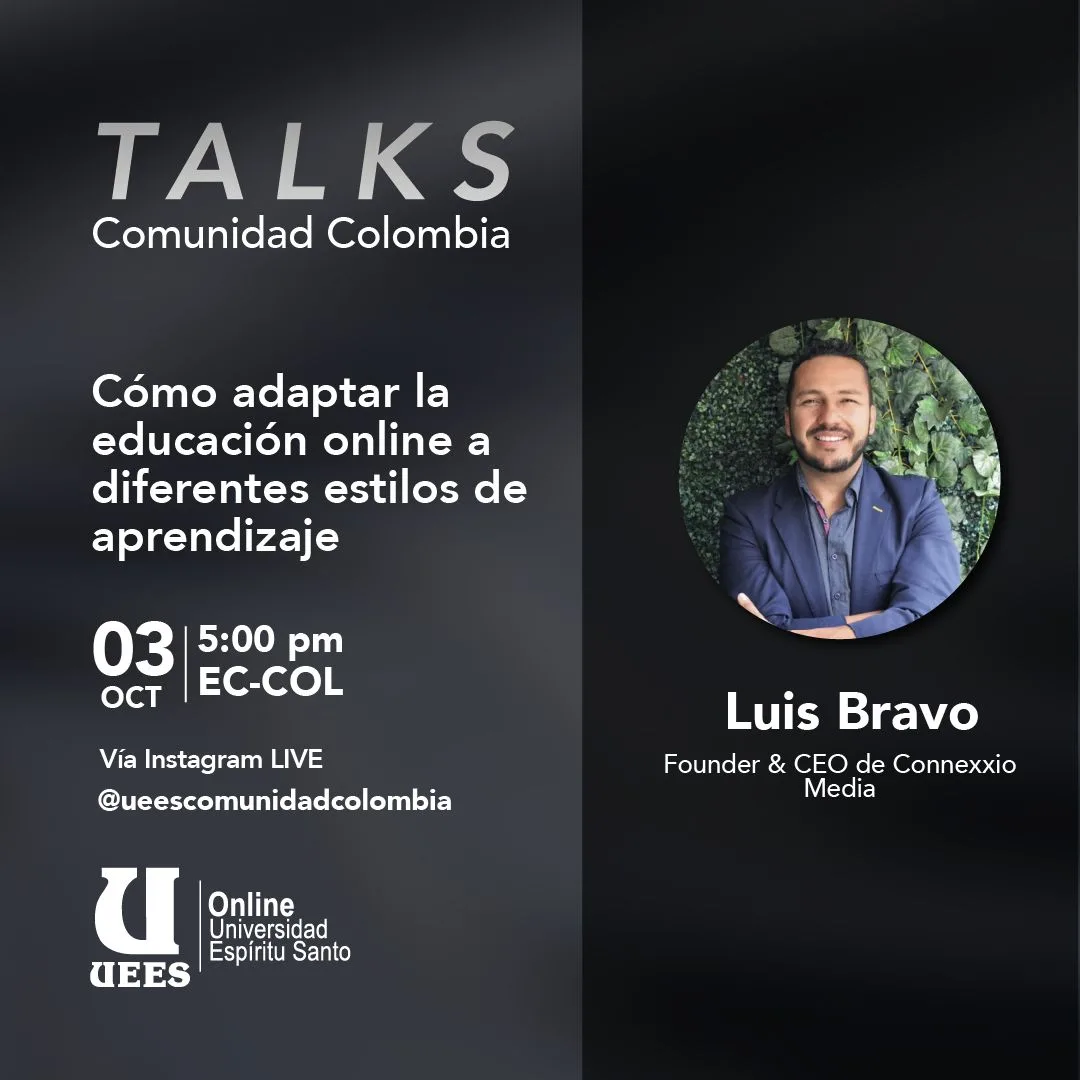 Descubre cómo adaptar la educación online a diferentes estilos de aprendizaje. Luis Alberto Bravo Caballero, CEO de Connexxio Media, lo discutirá en una entrevista en vivo.