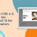 Descubre cómo Moodle 4.5 potencia la educación online con inteligencia artificial, mejorando la experiencia de usuarios y administradores.