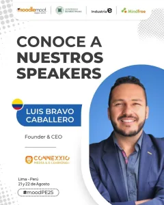 Connexxio Media participará en el Moodle Moot Perú 2025 en Lima. Luis Alberto Bravo Caballero presentará el innovador Modelo eLearning 3 aplicado a Moodle.