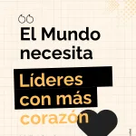El mundo necesita líderes con corazón: cifras y claves para liderar con empatía y propósito en la era de la IA.